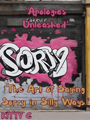 cover image of 'Apologies Unleashed